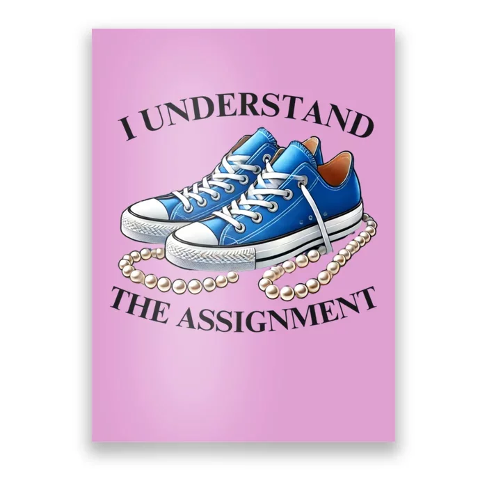 Chucks And Pearls Kamala 2024 I Understand The Assignment Poster