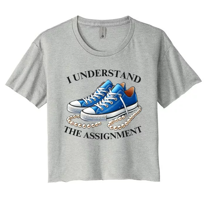 Chucks And Pearls Kamala 2024 I Understand The Assignment Women's Crop Top Tee