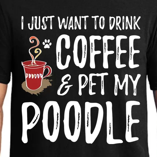 Coffee And Poodle For Poodle Dog Mom T Pajama Set