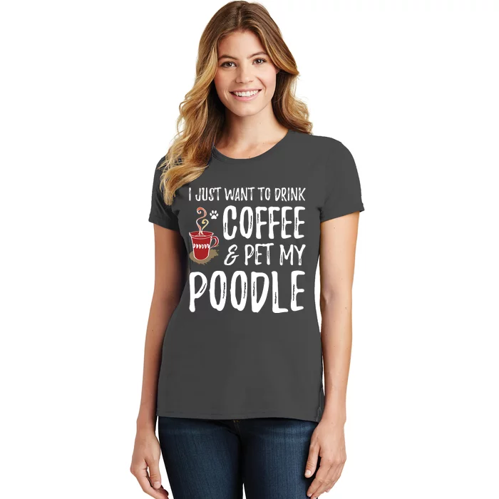 Coffee And Poodle For Poodle Dog Mom T Women's T-Shirt