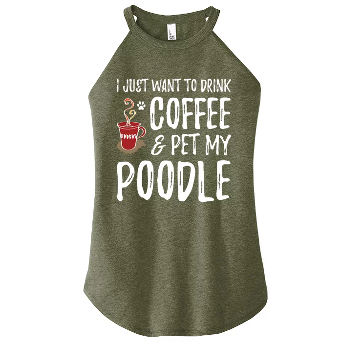 Coffee And Poodle For Poodle Dog Mom T Women’s Perfect Tri Rocker Tank