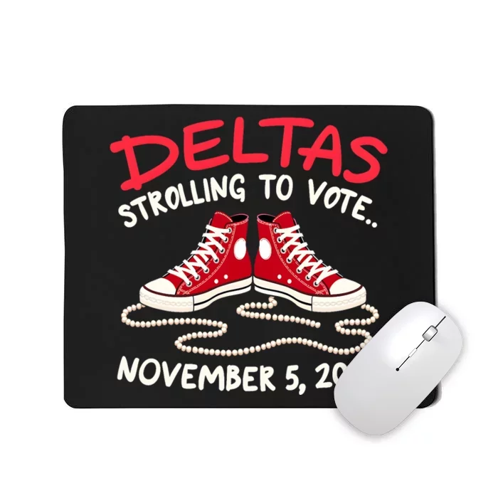 Chucks And Pearls Deltas Strolling To Vote November 5 2024 Mousepad