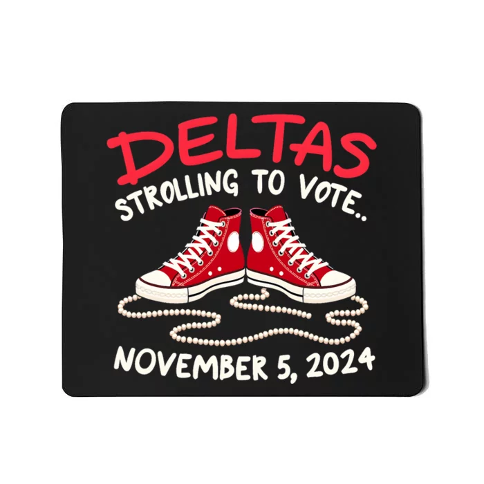 Chucks And Pearls Deltas Strolling To Vote November 5 2024 Mousepad