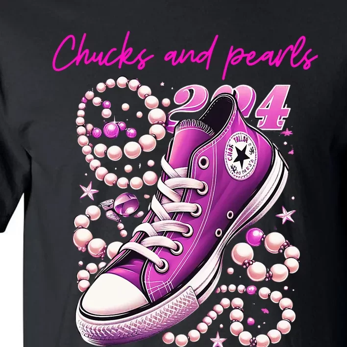 Chucks And Pearls Kamala Harris 2024 For President Tall T-Shirt