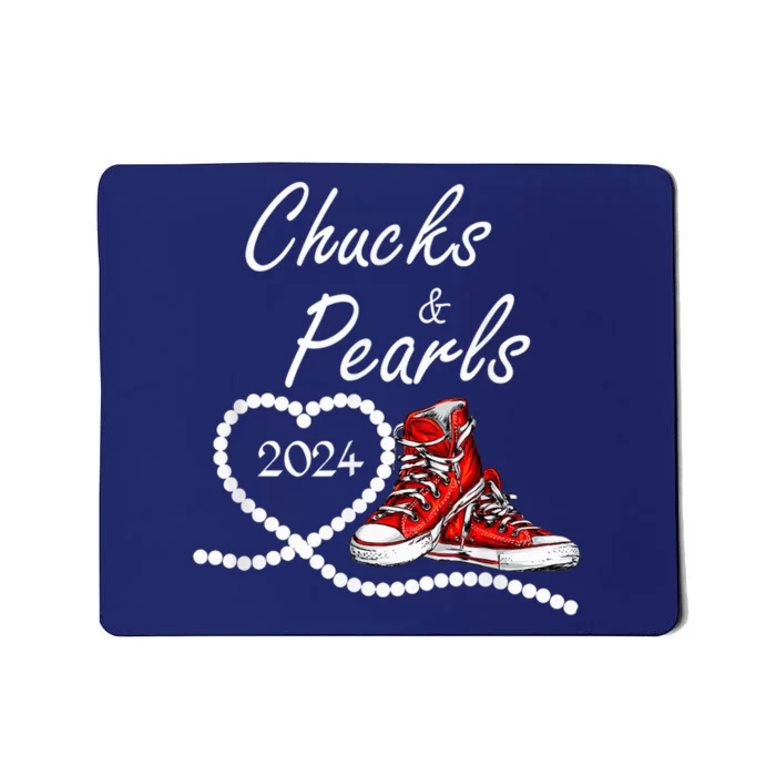 Chucks And Pearls 2024 Kamala Harris For President 47th Mousepad