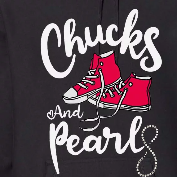 Chucks And Pearls IM With Her Kamala Harris Supporters Premium Hoodie