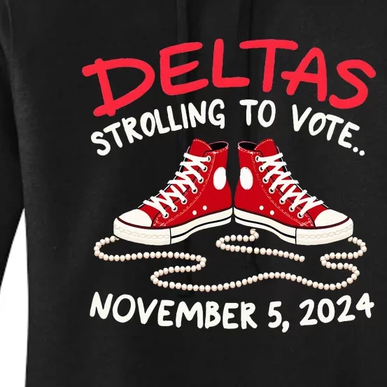 Chucks And Pearls Deltas Strolling To Vote November 5 2024 Women's Pullover Hoodie