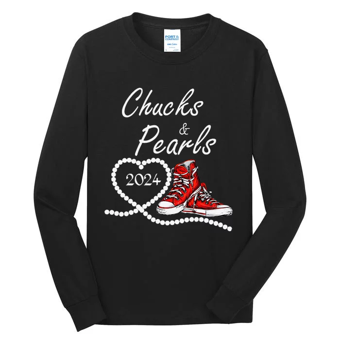 Chucks And Pearls 2024 Kamala Harris For President 47th Tall Long Sleeve T-Shirt