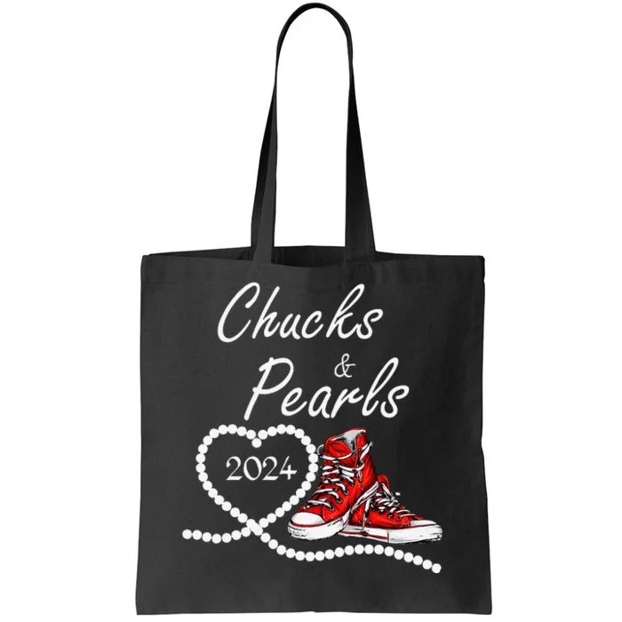 Chucks And Pearls 2024 Kamala Harris For President 47th Tote Bag