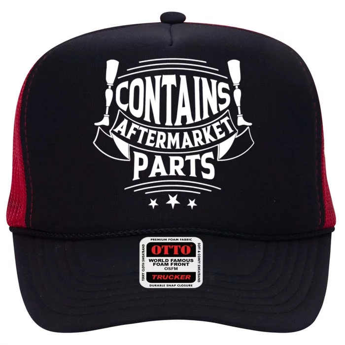 Contains Aftermarket Parts Amputee Clothing Amputee Gifts High Crown Mesh Trucker Hat