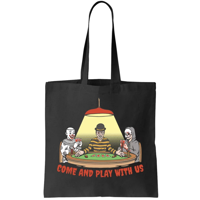 Come And Play With Us Spooky Horror Halloween Tote Bag