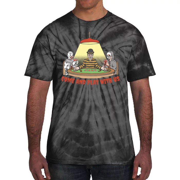 Come And Play With Us Spooky Horror Halloween Tie-Dye T-Shirt