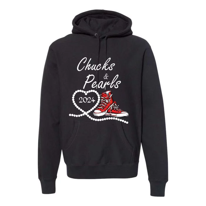 Chucks And Pearls 2024 Kamala Harris For President 47th Premium Hoodie