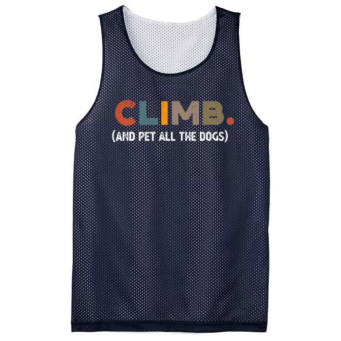 CLIMB. And Pet All The Dogs Funny Dog Lover Mesh Reversible Basketball Jersey Tank