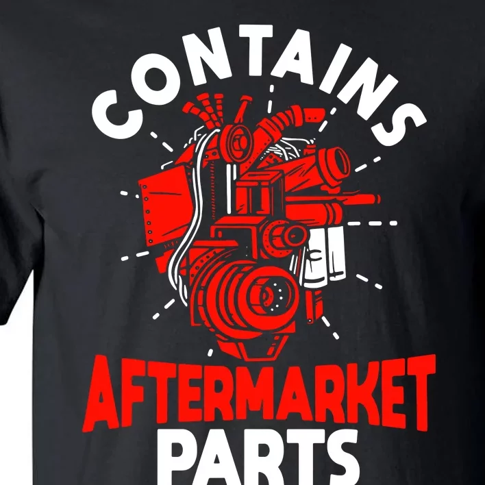 Contains Aftermarket Parts Tall T-Shirt