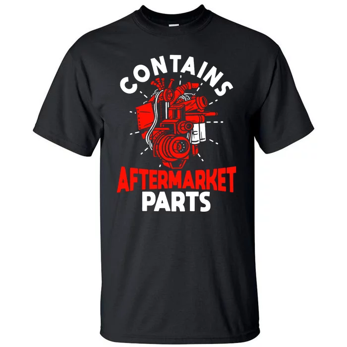 Contains Aftermarket Parts Tall T-Shirt