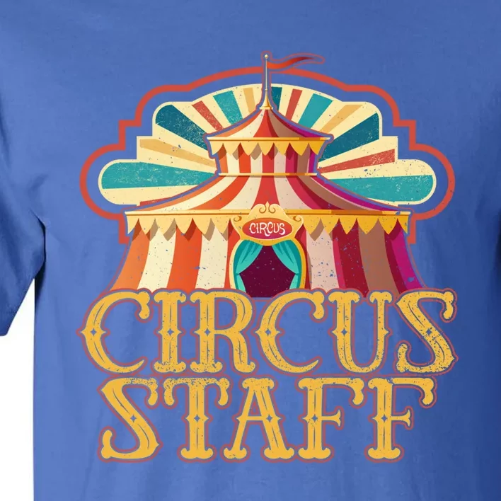 Circus Artist Party Costume Circus Staff Carnie Circus Great Gift Tall T-Shirt