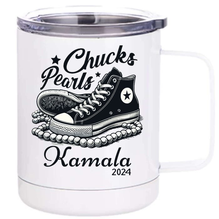 Chucks And Pearls For Women 2024 Kamala Harris Front & Back 12oz Stainless Steel Tumbler Cup