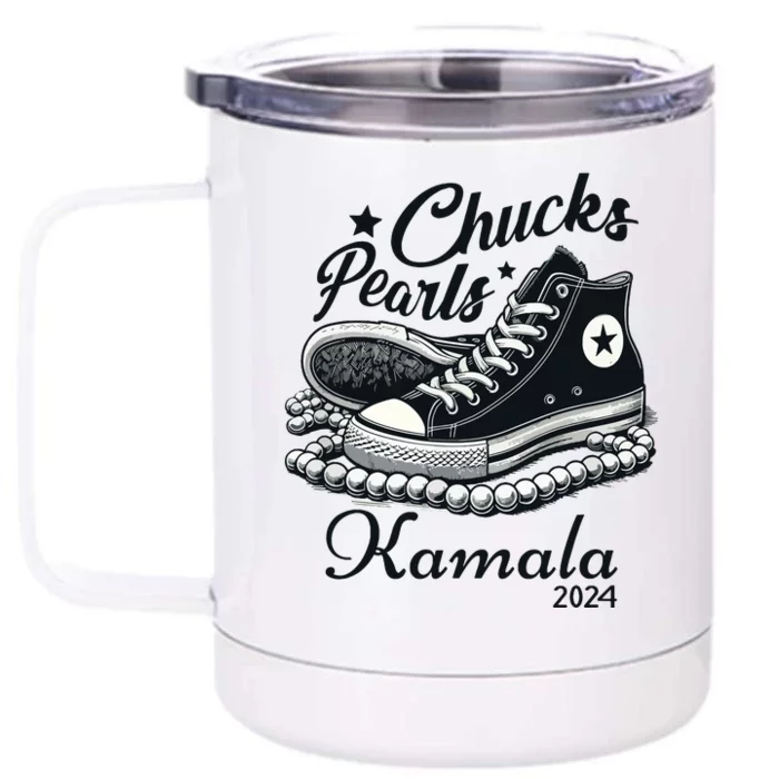 Chucks And Pearls For Women 2024 Kamala Harris Front & Back 12oz Stainless Steel Tumbler Cup