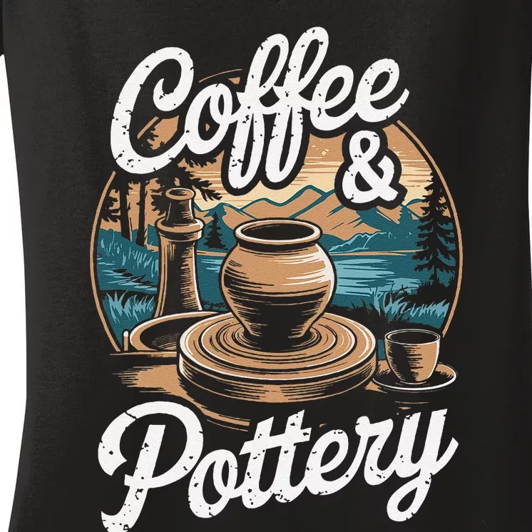 Coffee And Pottery Lover Ceramic Artist Women's V-Neck T-Shirt