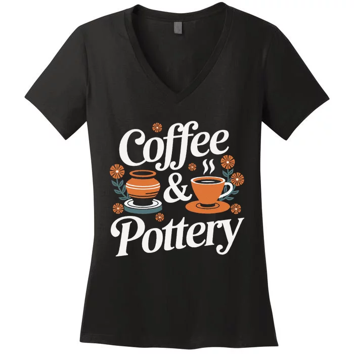 Coffee And Pottery Lover Ceramic Artist Women's V-Neck T-Shirt