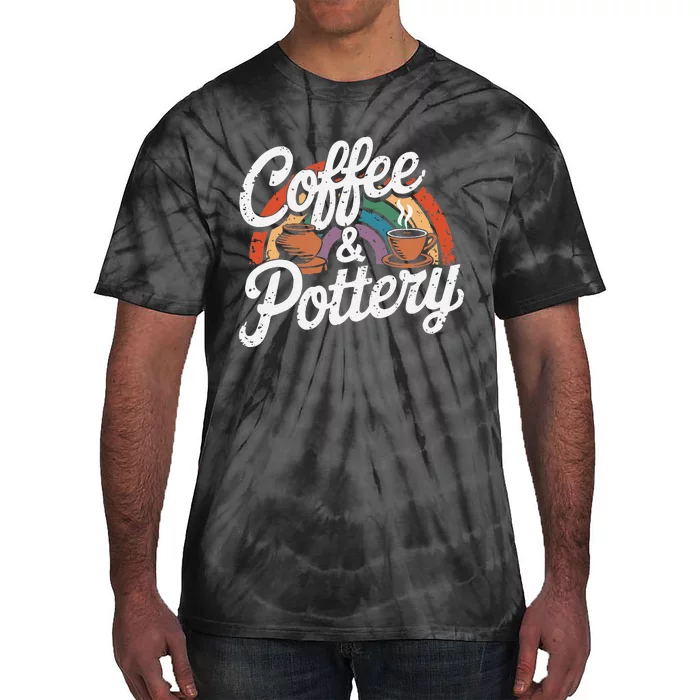 Coffee And Pottery Lover Ceramic Artist Tie-Dye T-Shirt