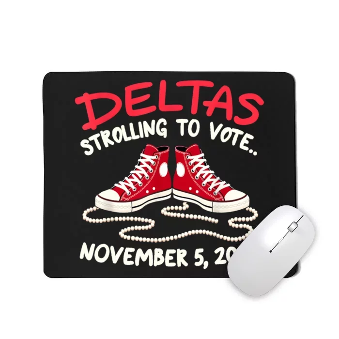 Chucks And Pearls Deltas Strolling To Vote November 5 2024 Mousepad