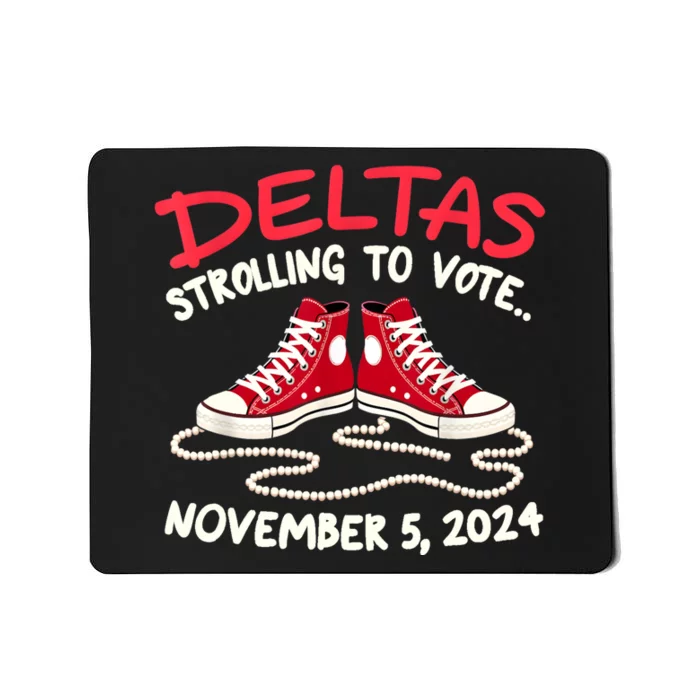 Chucks And Pearls Deltas Strolling To Vote November 5 2024 Mousepad