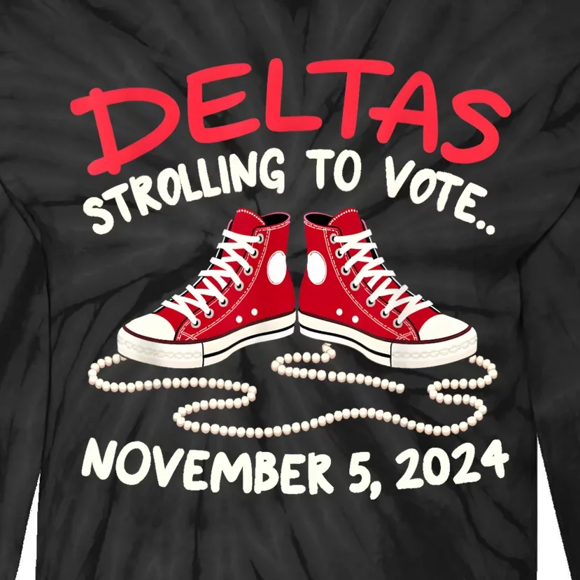 Chucks And Pearls Deltas Strolling To Vote November 5 2024 Tie-Dye Long Sleeve Shirt