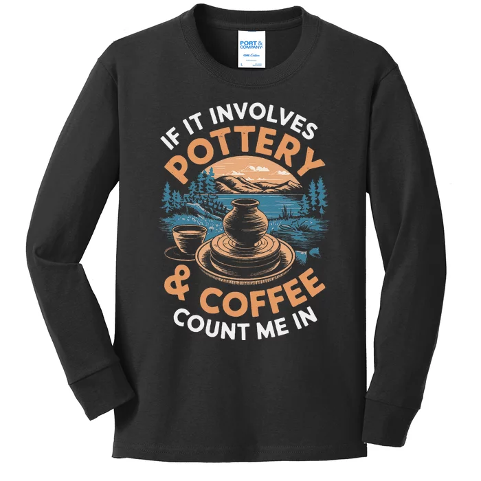 Coffee And Pottery Lover Ceramic Artist Kids Long Sleeve Shirt