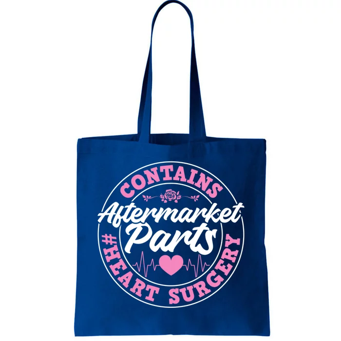 Contains Aftermarket Parts Funny Open Heart Surgery Recovery Meaningful Gift Tote Bag