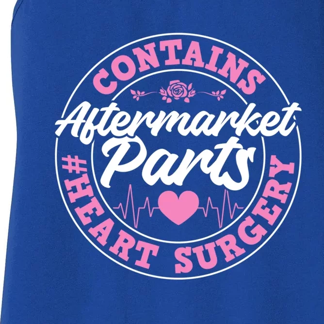 Contains Aftermarket Parts Funny Open Heart Surgery Recovery Meaningful Gift Women's Racerback Tank