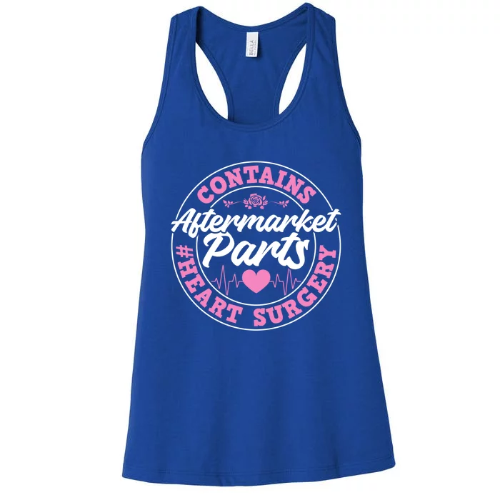 Contains Aftermarket Parts Funny Open Heart Surgery Recovery Meaningful Gift Women's Racerback Tank