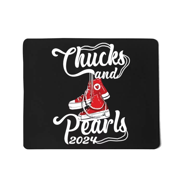 Chucks And Pearls Kamala Harris 2024 Support Mousepad