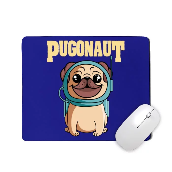 Cute Astronaut Pugonaut Space Pug Dog Great Gift Mousepad