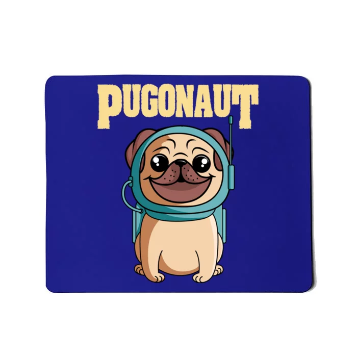 Cute Astronaut Pugonaut Space Pug Dog Great Gift Mousepad