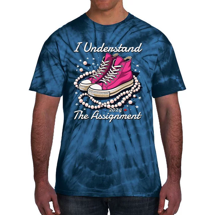 Chucks And Pearls Election 2024 I Understand The Assignment Tie-Dye T-Shirt