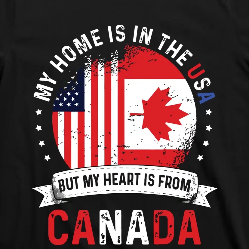 Canadian American Patriot Heart Is From Canada Flag T-Shirt