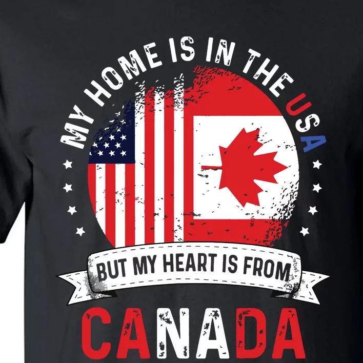 Canadian American Patriot Heart Is From Canada Flag Tall T-Shirt