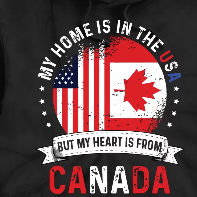 Canadian American Patriot Heart Is From Canada Flag Tie Dye Hoodie