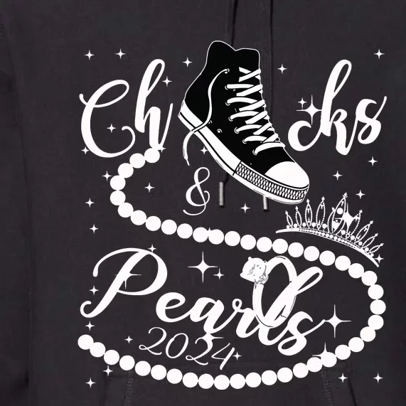 Chucks And Pearls 2024 Kamala Harris 2024 Vote For President Premium Hoodie