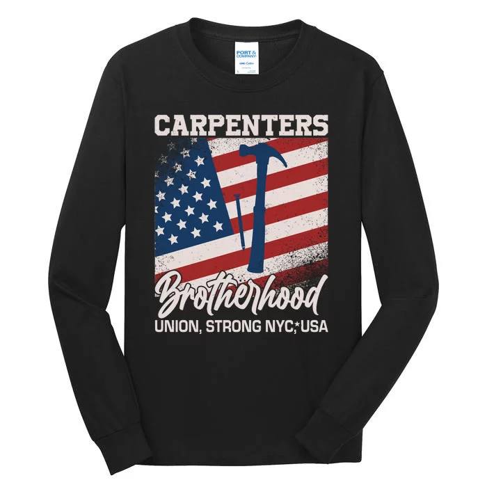 Capenters Brotherhood Union Strong NYC USA Tall Long Sleeve T-Shirt