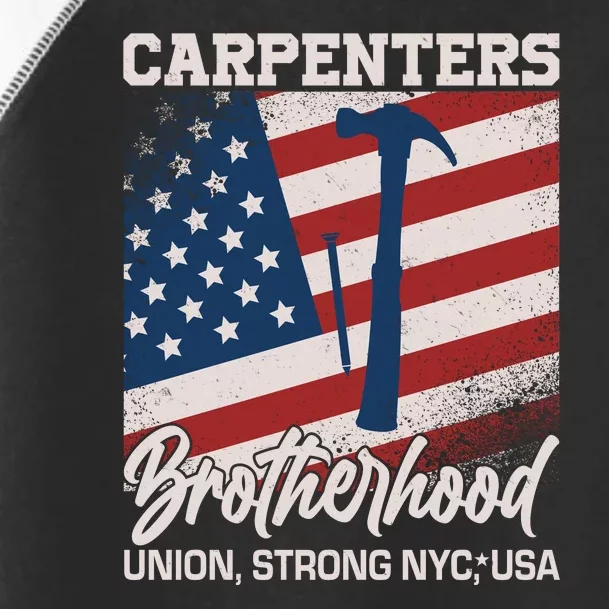 Capenters Brotherhood Union Strong NYC USA Toddler Fine Jersey T-Shirt