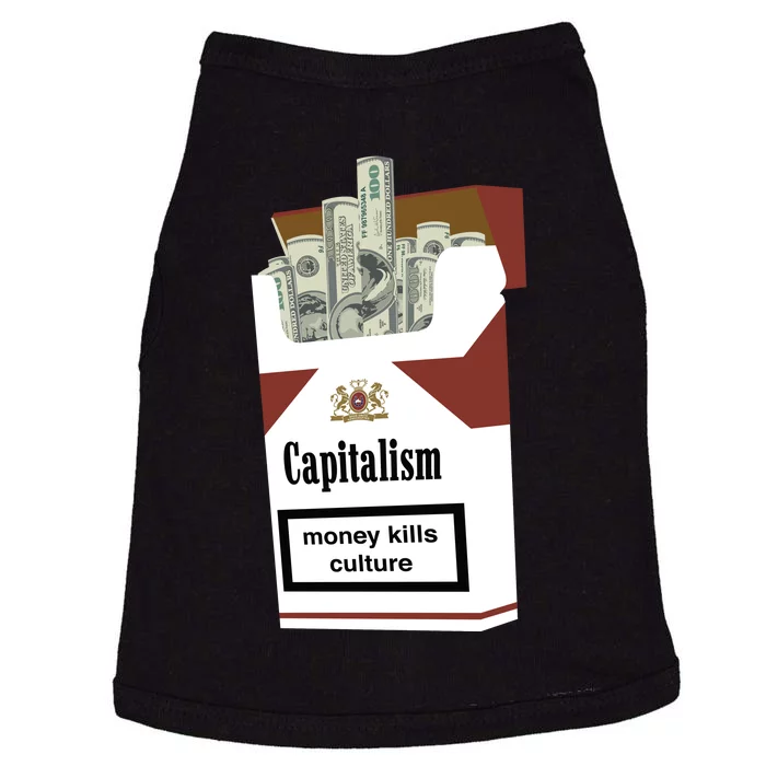 Capitalism Money Kills Culture Doggie Tank