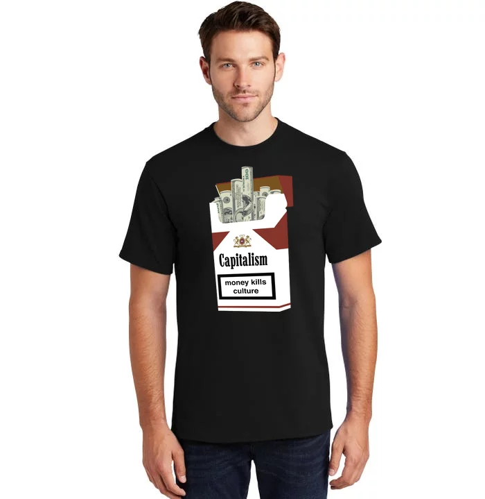 Capitalism Money Kills Culture Tall T-Shirt