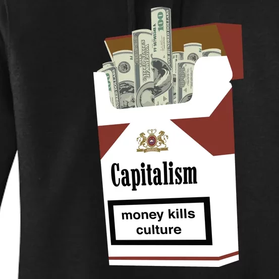 Capitalism Money Kills Culture Women's Pullover Hoodie