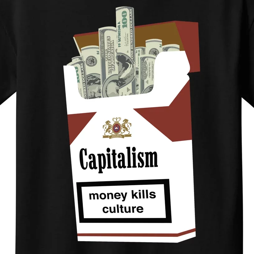 Capitalism Money Kills Culture Kids T-Shirt