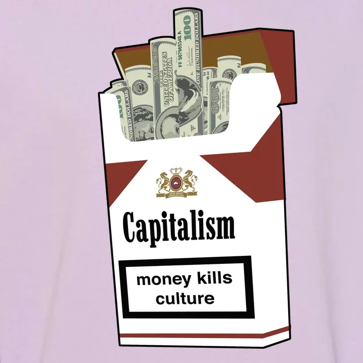 Capitalism Money Kills Culture Garment-Dyed Sweatshirt