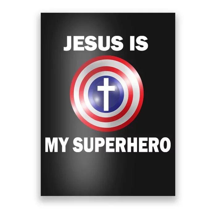 Captain Jesus Is My Superhero Cross Logo Poster