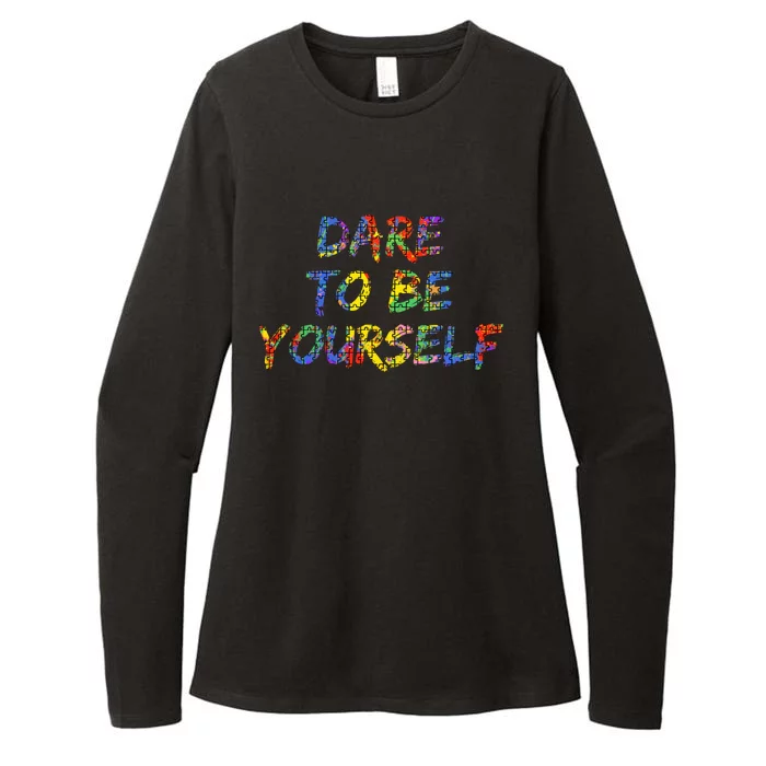 Colorful Autism Quote Gift Dare To Be Yourself Gift Womens CVC Long Sleeve Shirt